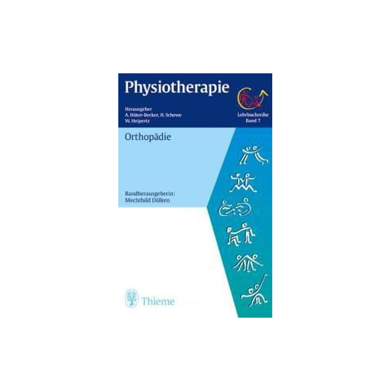 Physiotherapie 14 Bde. Bd.7 Orthopädie Antje Hüter-Becker