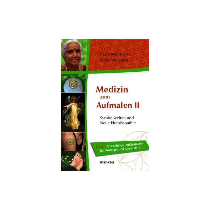 Medizin zum Aufmalen - Symbolwelten und Neue Homöopathie Petra Neumayer