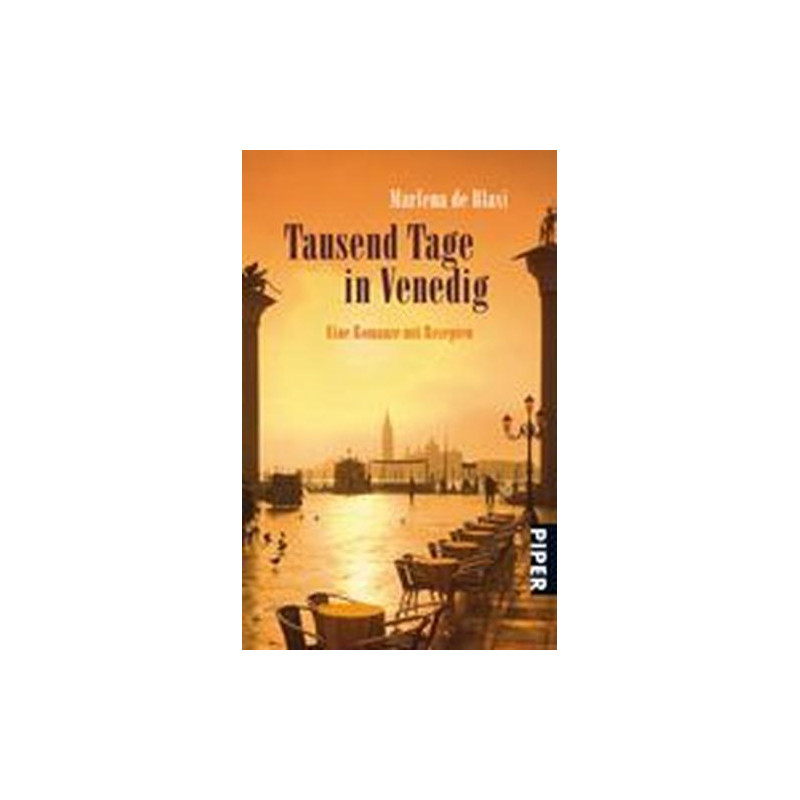 Tausend Tage in Venedig Marlena De Blasi Tausend Tage in Venedig Marlena De Blasi