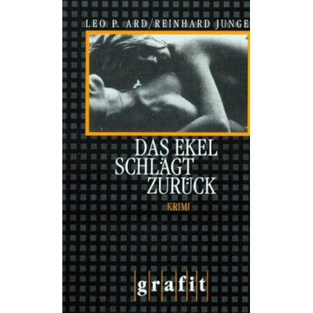 Das Ekel schlägt zurück Leo P. Ard Reinhard Junge