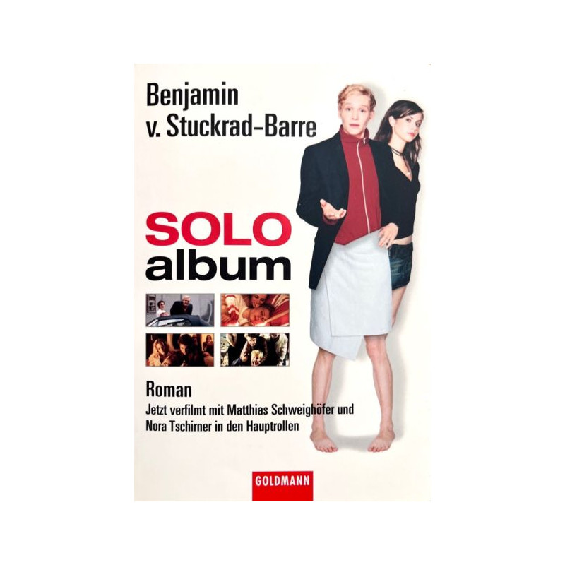 Soloalbum. Das Buch zum Film. Benjamin von Stuckrad-Barre Benjamin von Stuckrad Soloalbum. Das Buch zum Film. Benjamin von Stuckrad-Barre Benjamin von Stuckrad