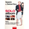Soloalbum. Das Buch zum Film. Benjamin von Stuckrad-Barre Benjamin von Stuckrad