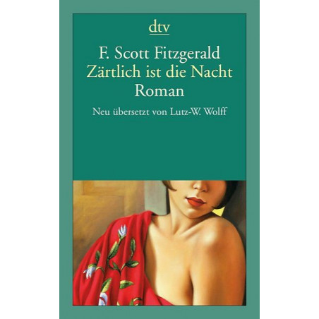 Zärtlich ist die Nacht: Eine Romanze F. Scott Fitzgerald