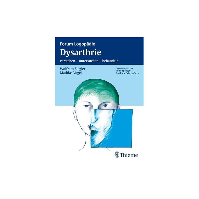 Dysarthrie: Verstehen untersuchen behandeln Wolfram Ziegler