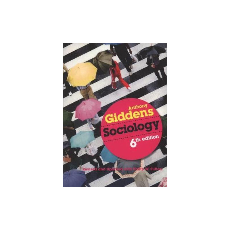 Sociology Anthony Giddens