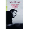Männer sind so. John Dearie Stefanie Retterbush