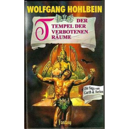 Der Tempel der verbotenen Träume (Die Saga von Garth und Torian 6) Wolfgang Ho