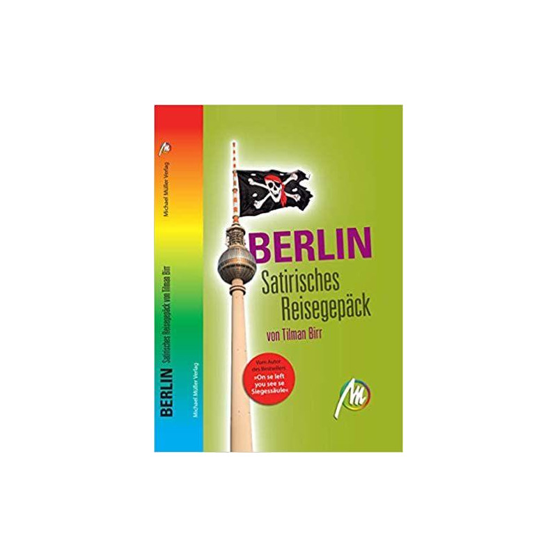 Berlin - Satirisches Reisegepäck Tilman Birr