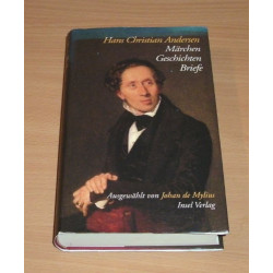 Märchen Geschichten Briefe. Hans Christian Andersen