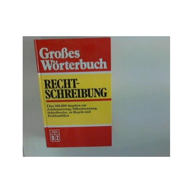 Grosses Wörterbuch Die Neue Rechtschreibung Thomas Kahler Dieter Binder