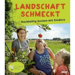 Landschaft schmeckt Stephanie Lehmann Kerstin Ahrens Sarah Wiener Stiftung Me