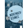 Novemberschnee. ( Ab 12 J.). Jürgen Banscherus