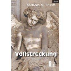 Vollstreckung Andreas M. Sturm