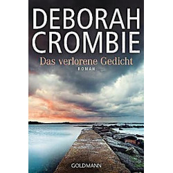 Das verlorene Gedicht: Die Kincaid-James-Romane 5 - Roman Deborah Crombie