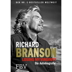 Losing My Virginity: Die Autobiografie Richard Branson