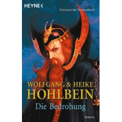 Die Bedrohung Heike Hohlbein Wolfgang Hohlbein