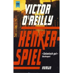 Henkerspiel. Roman Victor O'Reilly