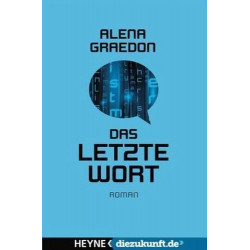 Das letzte Wort: Roman - diezukunft.de-Edition Alena Graedon