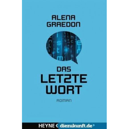 Das letzte Wort: Roman - diezukunft.de-Edition Alena Graedon