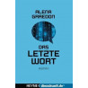 Das letzte Wort: Roman - diezukunft.de-Edition Alena Graedon