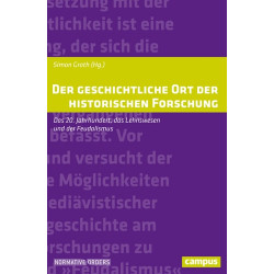 Der geschichtliche Ort der historischen Forschung Unknown Author