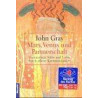 Mars Venus und Partnerschaft: Vertrautheit Nahe und Liebe durch offene Kommuni
