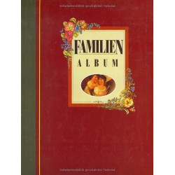 Familienalbum. Familienalbum eigene Eintragungen