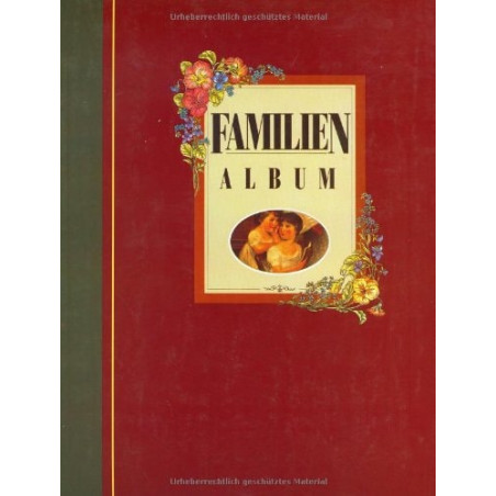 Familienalbum. Familienalbum eigene Eintragungen