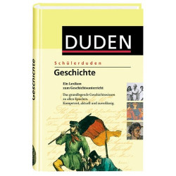 Duden. Schülerduden. Geschichte. Ein Lexikon für den Geschichtsunterricht. (Lern