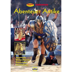 TREFF-Schülerwissen - Abenteuer Antike Fröhling Thomas