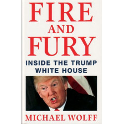Fire and Fury: Inside the Trump White House Paperback Jan 17 2018 Michael W