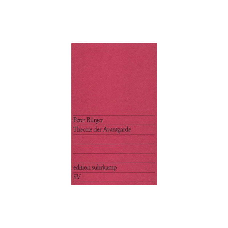 Theorie der Avantgarde Peter Burger