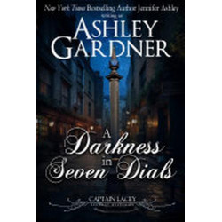 A Darkness in Seven Dials Ashley Gardner Jennifer Ashley