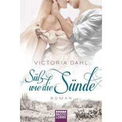 Süß wie die Sünde Victoria Dahl