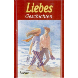 Liebesgeschichten. ( Ab 10 J.) Barbara Zoschke