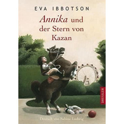 Annika und der Stern von Kazan Eva Ibbotson