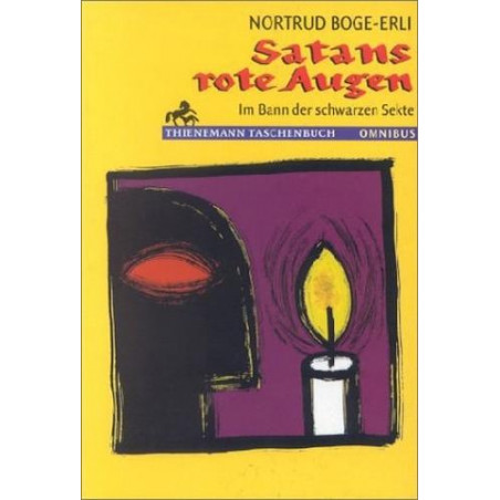 Satans rote Augen. Im Bann der schwarzen Sekte. ( Ab 13 J.). Nortrud Boge-Erli