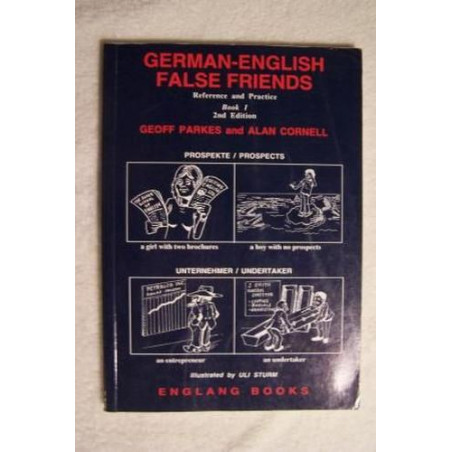 German-English False Friends: Reference and Practice Bk. 1 Geoff Parkes Alan Co