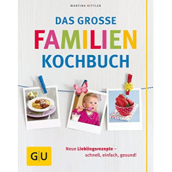 Das große Familienkochbuch Martina Kittler