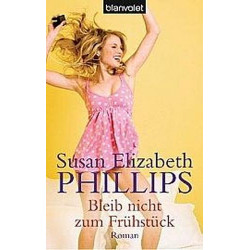 Bleib nicht zum Frühstück. Susan E. Phillips