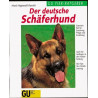 Der deutsche Schäferhund. Experten- Rat für Erziehung Pflege und Ernährung Hors