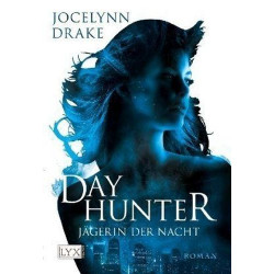 Jägerin der Nacht 02. Dayhunter Jocelynn Drake Jasper Nicolaisen