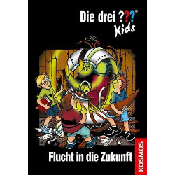 Die drei Fragezeichen-Kids Bd.5 Flucht in die Zukunft Ulf Blanck