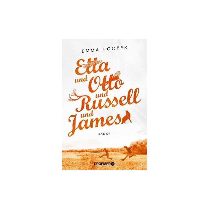 Etta und Otto und Russell und James Emma Hooper