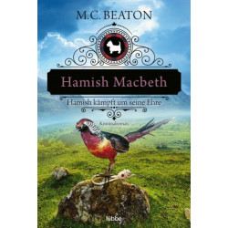 Hamish Macbeth kämpft um seine Ehre M.C. Beaton