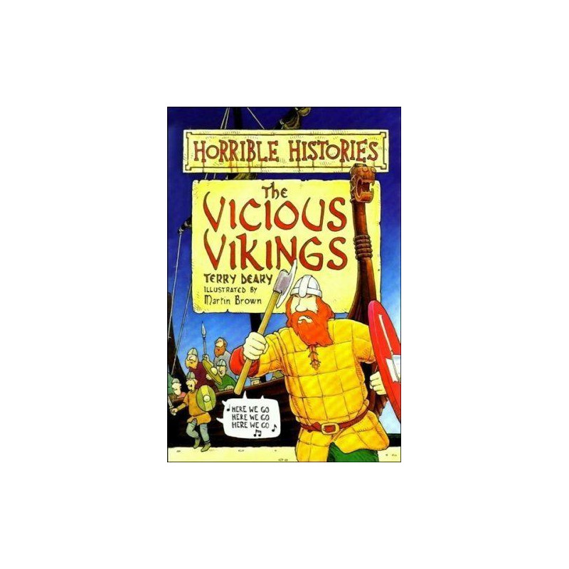 The Vicious Vikings : ( Horrible Histories ) Terry Deary
