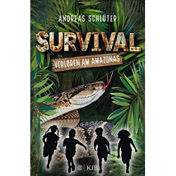 Survival 1 - Verloren am Amazonas Andreas Schlüter