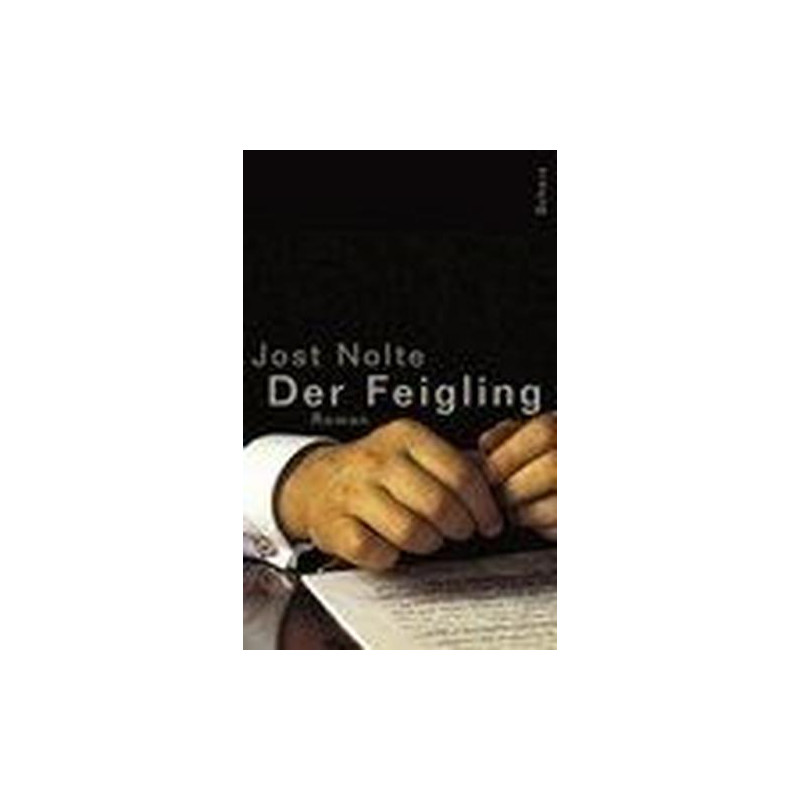 Der Feigling Jost Nolte
