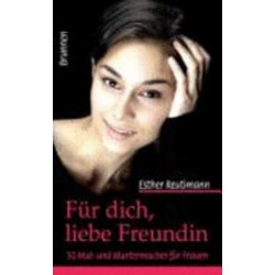 Für dich liebe Freundin Esther Reutimann