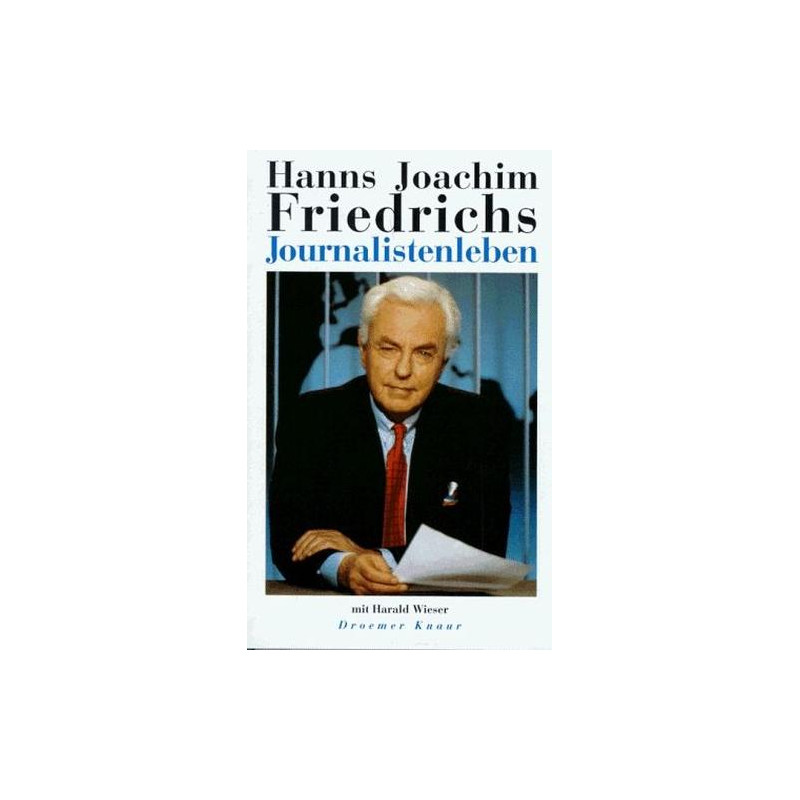 Journalistenleben. (German Edition) Hanns Joachim Friedrichs
